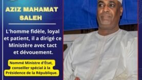 Aziz Mahamat Saleh quitte le ministère des Infrastructures : un bilan positif