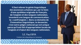 Paul Biya Soutient le « Camfranglais » : La Langue Émergente de la Jeunesse Camerounaise Décryptée