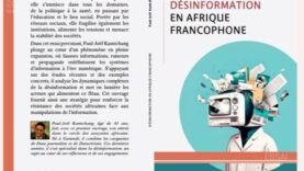 Désinformation en Afrique Centrale : Le livre incontournable de Paul Joel Kamtchang que chaque citoyen doit lire